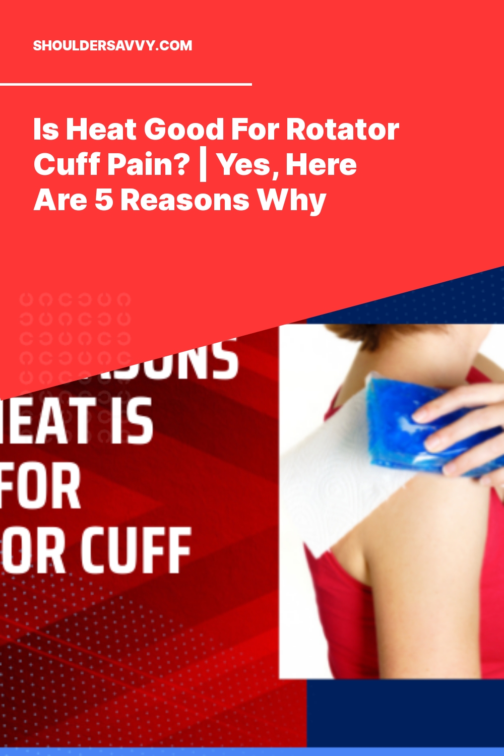 Is Heat Good For Rotator Cuff Pain? | Yes, Here Are 5 Reasons Why